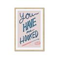 Picture of You Have me Hooked Typography Poster _GroupedProduct_Rectangle_Portrait_Framed_Matted_