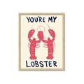 Picture of You are My Lobster Poster _GroupedProduct_Rectangle_Portrait_Framed_Matted_