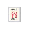 Picture of You are My Lobster Poster _GroupedProduct_Rectangle_Portrait_Framed_Matted_