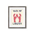 Picture of You are My Lobster Poster _GroupedProduct_Rectangle_Portrait_Framed_Matted_
