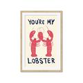Picture of You are My Lobster Poster _GroupedProduct_Rectangle_Portrait_Framed_Matted_
