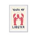 Picture of You are My Lobster Poster _GroupedProduct_Rectangle_Portrait_Framed_Matted_