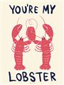 Picture of You are My Lobster Poster _GroupedProduct_Rectangle_Portrait_Unframed_Print_Only_