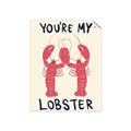 Picture of You are My Lobster Poster _GroupedProduct_Rectangle_Portrait_Unframed_Print_Only_