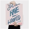 Picture of You Have me Hooked Typography Poster _GroupedProduct_Rectangle_Portrait_Canvas_