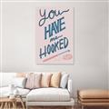 Picture of You Have me Hooked Typography Poster _GroupedProduct_Rectangle_Portrait_Canvas_