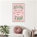 Picture of Sewing is my Jam Typography Poster _GroupedProduct_Rectangle_Portrait_Canvas_Framed_