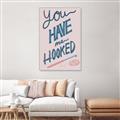 Picture of You Have me Hooked Typography Poster _GroupedProduct_Rectangle_Portrait_Canvas_Framed_