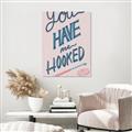 Picture of You Have me Hooked Typography Poster _GroupedProduct_Rectangle_Portrait_Unframed_Print_Only_
