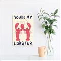 Picture of You are My Lobster Poster _GroupedProduct_Rectangle_Portrait_Unframed_Print_Only_
