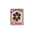 Picture of Everything or Nothing _GroupedProduct_Rectangle_Portrait_Canvas_Framed_