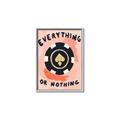 Picture of Everything or Nothing _GroupedProduct_Rectangle_Portrait_Canvas_Framed_