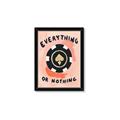 Picture of Everything or Nothing _GroupedProduct_Rectangle_Portrait_Framed_Matted_