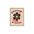 Picture of Everything or Nothing _GroupedProduct_Rectangle_Portrait_Framed_Matted_