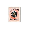 Picture of Everything or Nothing _GroupedProduct_Rectangle_Portrait_Framed_Matted_