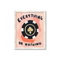 Picture of Everything or Nothing _GroupedProduct_Rectangle_Portrait_Framed_Matted_