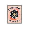 Picture of Everything or Nothing _GroupedProduct_Rectangle_Portrait_Framed_Matted_