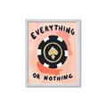 Picture of Everything or Nothing _GroupedProduct_Rectangle_Portrait_Framed_Matted_