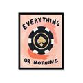 Picture of Everything or Nothing _GroupedProduct_Rectangle_Portrait_Framed_Matted_