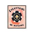 Picture of Everything or Nothing _GroupedProduct_Rectangle_Portrait_Framed_Matted_