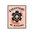 Picture of Everything or Nothing _GroupedProduct_Rectangle_Portrait_Framed_Matted_