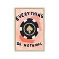 Picture of Everything or Nothing _GroupedProduct_Rectangle_Portrait_Framed_Matted_