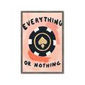 Picture of Everything or Nothing _GroupedProduct_Rectangle_Portrait_Framed_Matted_