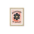 Picture of Everything or Nothing _GroupedProduct_Rectangle_Portrait_Framed_Matted_