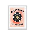 Picture of Everything or Nothing _GroupedProduct_Rectangle_Portrait_Framed_Matted_