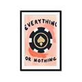 Picture of Everything or Nothing _GroupedProduct_Rectangle_Portrait_Framed_Matted_