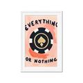 Picture of Everything or Nothing _GroupedProduct_Rectangle_Portrait_Framed_Matted_