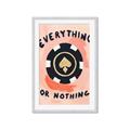 Picture of Everything or Nothing _GroupedProduct_Rectangle_Portrait_Framed_Matted_