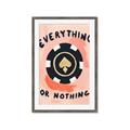 Picture of Everything or Nothing _GroupedProduct_Rectangle_Portrait_Framed_Matted_
