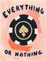 Picture of Everything or Nothing _GroupedProduct_Rectangle_Portrait_Unframed_Print_Only_