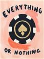 Picture of Everything or Nothing _GroupedProduct_Rectangle_Portrait_Unframed_Print_Only_