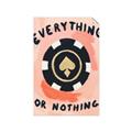 Picture of Everything or Nothing _GroupedProduct_Rectangle_Portrait_Unframed_Print_Only_