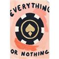 Picture of Everything or Nothing _GroupedProduct_Rectangle_Portrait_Unframed_Print_Only_
