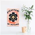 Picture of Everything or Nothing _GroupedProduct_Rectangle_Portrait_Unframed_Print_Only_