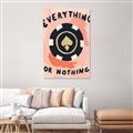 Picture of Everything or Nothing _GroupedProduct_Rectangle_Portrait_Unframed_Print_Only_
