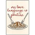 Picture of My Love Language is Poutine _GroupedProduct_Rectangle_Portrait_Canvas_Framed_
