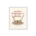 Picture of My Love Language is Poutine _GroupedProduct_Rectangle_Portrait_Framed_Matted_