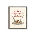 Picture of My Love Language is Poutine _GroupedProduct_Rectangle_Portrait_Framed_Matted_