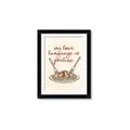 Picture of My Love Language is Poutine _GroupedProduct_Rectangle_Portrait_Framed_Matted_