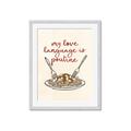 Picture of My Love Language is Poutine _GroupedProduct_Rectangle_Portrait_Framed_Matted_
