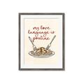 Picture of My Love Language is Poutine _GroupedProduct_Rectangle_Portrait_Framed_Matted_