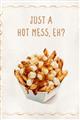 Picture of Just a Hot Mess, Eh? _GroupedProduct_Rectangle_Portrait_Unframed_Print_Only_