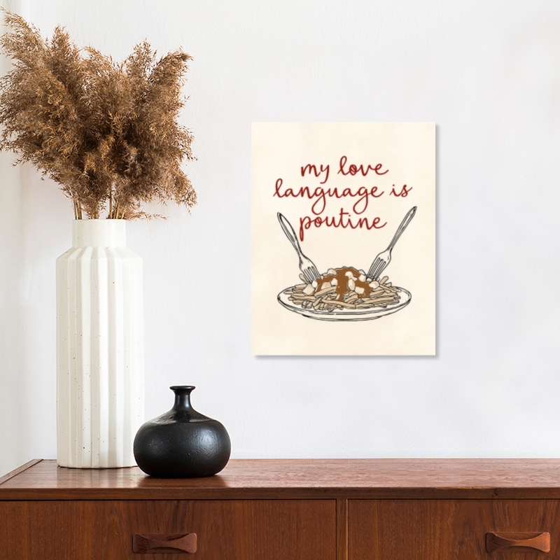 nextART. My Love Language is Poutine