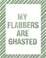 Picture of My Flabbers are Ghasted I _GroupedProduct_Rectangle_Portrait_Unframed_Print_Only_