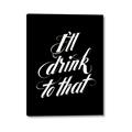 Picture of I'll Drink to That _GroupedProduct_Rectangle_Portrait_Canvas_