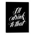 Picture of I'll Drink to That _GroupedProduct_Rectangle_Portrait_Canvas_